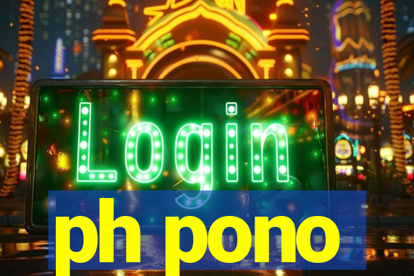 ph pono